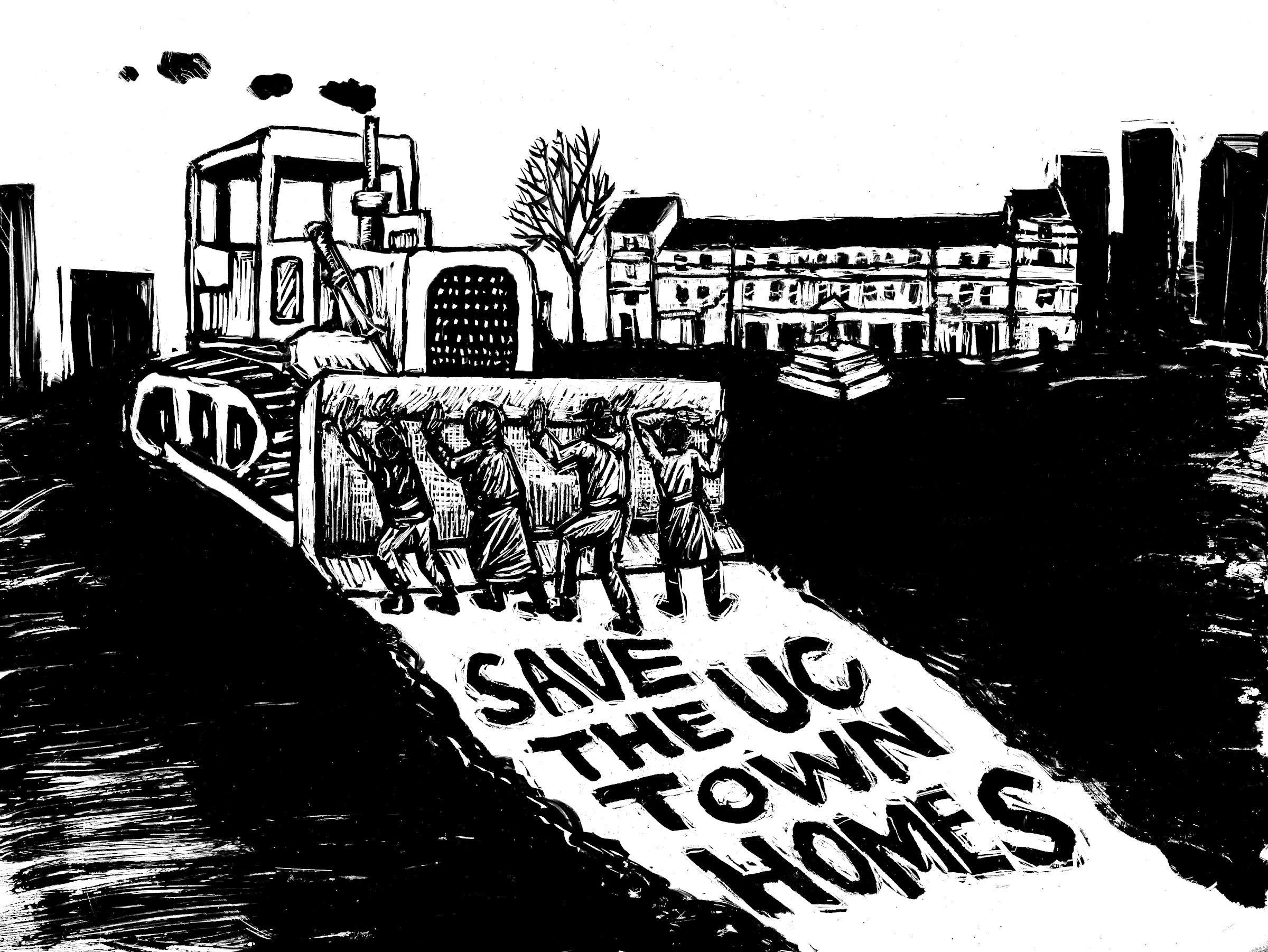 Block print of protesters blocking bulldozer from demolishing townhomes with text in the background Save the UC Townhomes